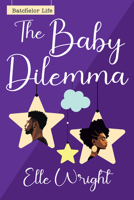 The Baby Dilemma 1496752325 Book Cover