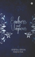 Embers and Vapour 1647836549 Book Cover