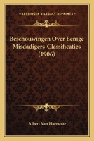 Beschouwingen Over Eenige Misdadigers-Classificaties (1906) 1168074274 Book Cover
