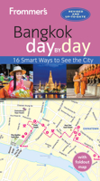 Frommer's Bangkok day by day 1628872381 Book Cover