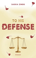 To His Defense (German Edition) 3769339916 Book Cover