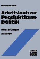 Arbeitsbuch zur Produktionspolitik 3409691219 Book Cover