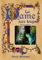 La Dame Aux Loups (French Edition) 2322238872 Book Cover