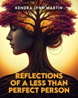 Reflections Of A Less Than Perfect Person 1807020630 Book Cover
