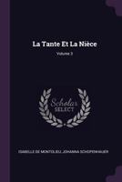 La Tante Et La Nice; Volume 3 1377376842 Book Cover