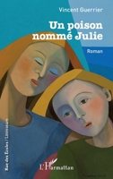 Un poison nommé Julie (Rue Des Écoles) (French Edition) 2140262050 Book Cover