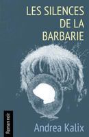 Les Silences de La Barbarie 1542383684 Book Cover