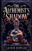 The Alchemist's Shadow B0HFTDRJLR Book Cover