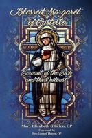 Blessed Margaret of Castello: Servant of the Sick and the Outcast 162311053X Book Cover