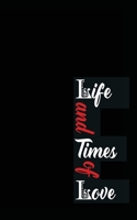 Life & Times of Love 1729270654 Book Cover