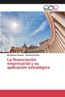 La financiación empresarial y su aplicación estratégica 6200390657 Book Cover