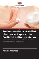 Évaluation de la stabilité pharmaceutique et de l'activité antimicrobienne (French Edition) 6207854616 Book Cover
