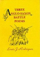 Three Anglo-Saxon Battle Poems : Maldon-Brunawburh E Finnisburh 186143006X Book Cover