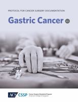 Protocol for Cancer Surgery Documentation: Gastric Cancer (Protocols for Cancer Surgery Documentation) 1880696290 Book Cover