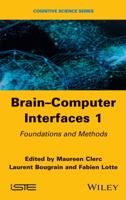 Brain-Computer Interfaces 1: Methods and Perspectives 1848218265 Book Cover