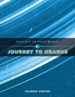 Journey to Uranus 1499404344 Book Cover