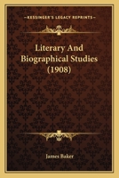 Literary and Biographical Studies 1437097588 Book Cover