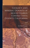 Geology and Mineral Deposits of Mount Diablo, Contra Costa County, California; No.80 1015194788 Book Cover