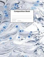 Composition Book: College Ruled Composition Marble Notebook, 120-page, Marble Cover 1790990033 Book Cover