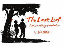 The Last Leaf: Lisa's Story Concludes 1606353268 Book Cover