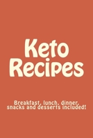 Keto Recipes: The Keto Way... Recipes to help! 1511645741 Book Cover