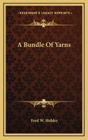 A Bundle of Yarns 116371478X Book Cover