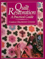 Quilt Restoration: A Practical Guide 0939009838 Book Cover