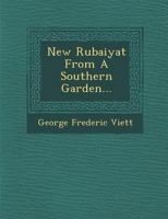 New Rubaiyat From a Southern Garden 1022119915 Book Cover