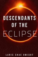Descendants Of The Eclipse Part 1 (The Gods Crucible Series) B0CLX2F1D1 Book Cover