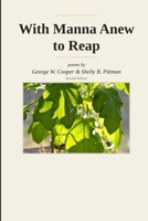 With Manna Anew to Reap B0HBR9P3WY Book Cover