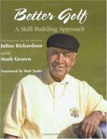 Better Golf: A Skill Building Approach 1886346534 Book Cover