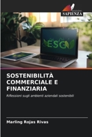 SOSTENIBILITÀ COMMERCIALE E FINANZIARIA: Riflessioni sugli ambienti aziendali sostenibili (Italian Edition) 6206817814 Book Cover