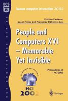 People and Computers XVI: Memorable Yet Invisible: Proceedings of HCI 2002 1852336595 Book Cover