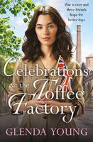 Celebrations at the Toffee Factory (Toffee Factory Girls) 0750554436 Book Cover