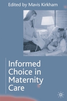 Informed Choice in Maternity Care 033399843X Book Cover