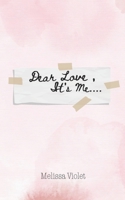 Dear Love, It's Me B0FLY3637V Book Cover
