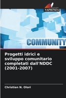 Progetti idrici e sviluppo comunitario completati dall'NDDC (2001-2007) 6207246853 Book Cover