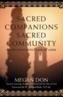 Sacred Companions Sacred Community: Reflections with Clare of Assisi 0595470688 Book Cover