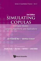 Simulating Copulas: Stochastic Models, Sampling Algorithms and Applications (Second Edition) 9813149248 Book Cover