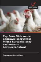 Czy Sous Vide moze poprawic soczystosc miesa kurczaka przy zachowaniu bezpieczenstwa? (Polish Edition) 6203896284 Book Cover