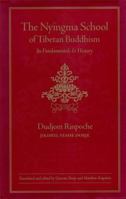 The Nyingma School of Tibetan Buddhism: Its Fundamentals and History 0861711998 Book Cover