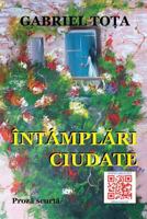 Intamplari Ciudate: Proza Scurta 1545175330 Book Cover