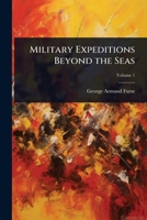 Military Expeditions Beyond the Seas 1023710250 Book Cover