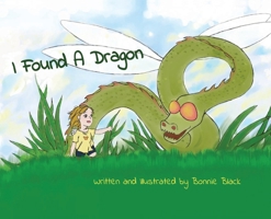 I Found A Dragon B0FF3QPZFK Book Cover