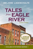 Tales from Eagle River : Short Stories 1952066433 Book Cover