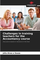 Challenges in training teachers for the Accountancy course 6208292077 Book Cover