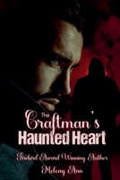 The Craftsman's Haunted Heart 1961966794 Book Cover