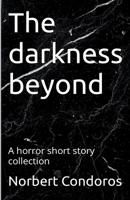 The Darkness Beyond B0CDJRLGSF Book Cover