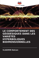 Le Comportement Des Géodésiques Dans Les Variétés Hyperboliques Bidimensionnelles 6206447049 Book Cover