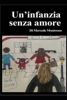Infanzia Senza Amore B0CL9TYHJL Book Cover